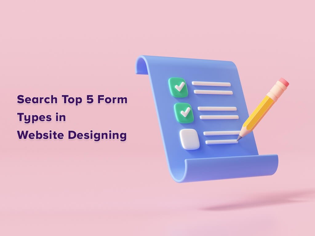 Form Types in Website Designing