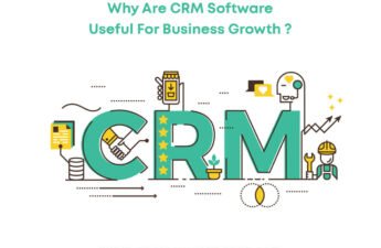 CRM Software Uses - Why Are CRM Software Useful For Business Growth?