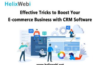 Effective Tricks to Boost Your E-commerce Business with CRM Software