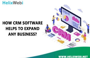 How CRM Software Helps to Expand Any Business?